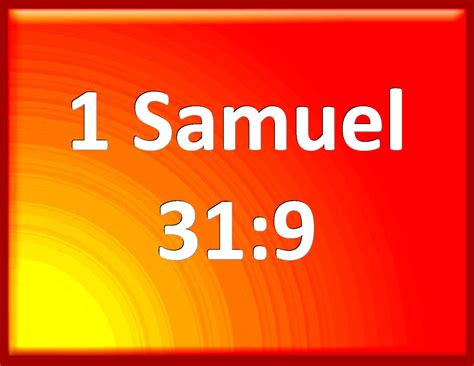1 Samuel 31:9.
